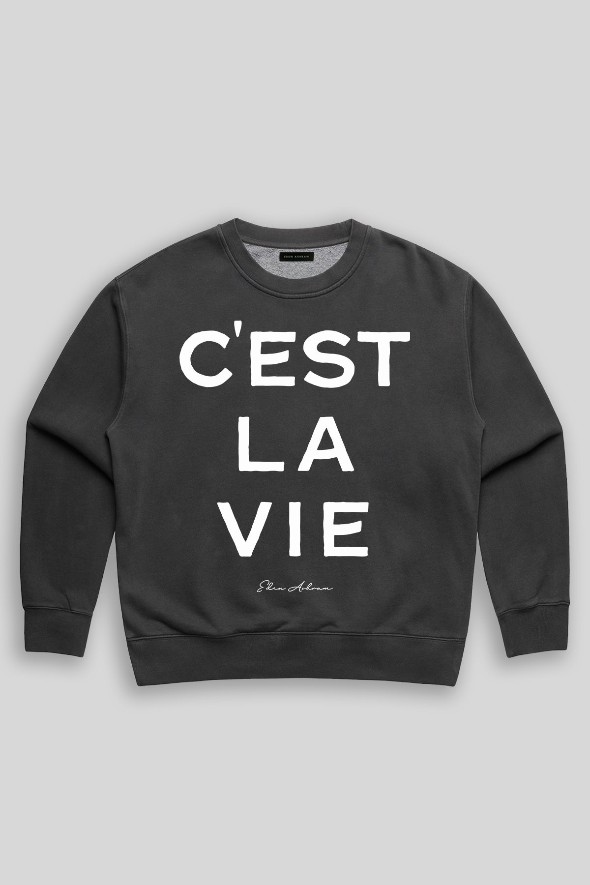 Eden Ashram C'est La Vie Premium Faded Sweatshirt Faded Black