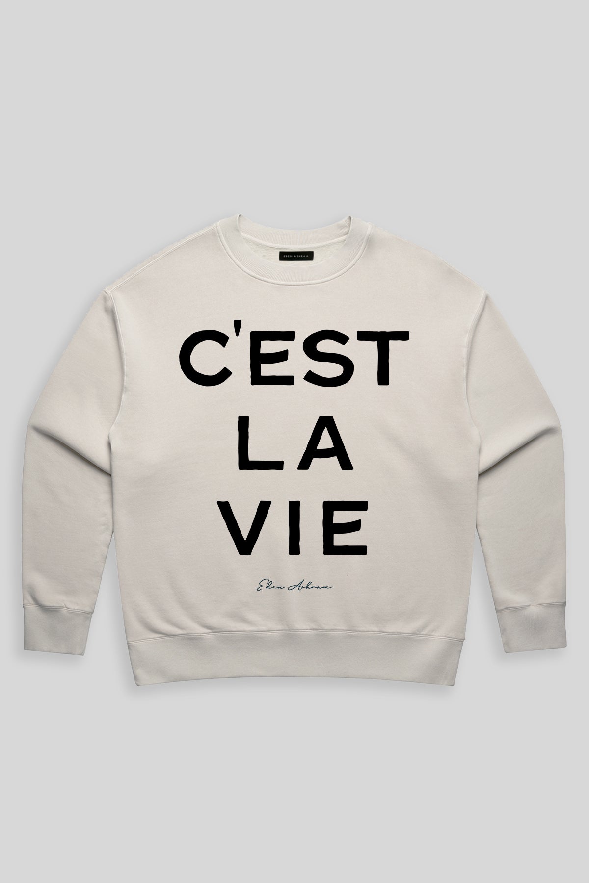 Eden Ashram C'est La Vie Premium Faded Sweatshirt Faded Bone