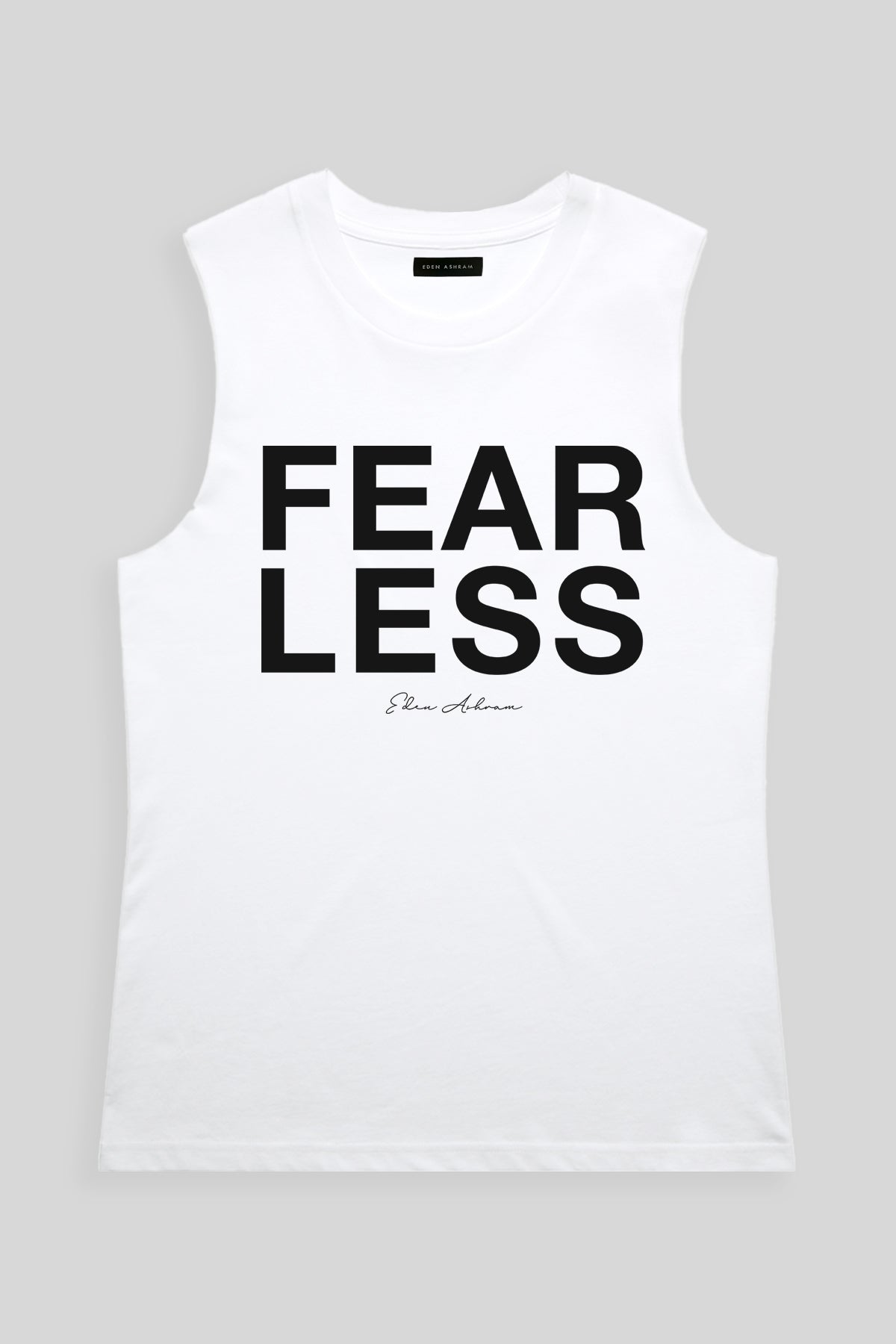 Eden Ashram Fear Less Camden Tank White