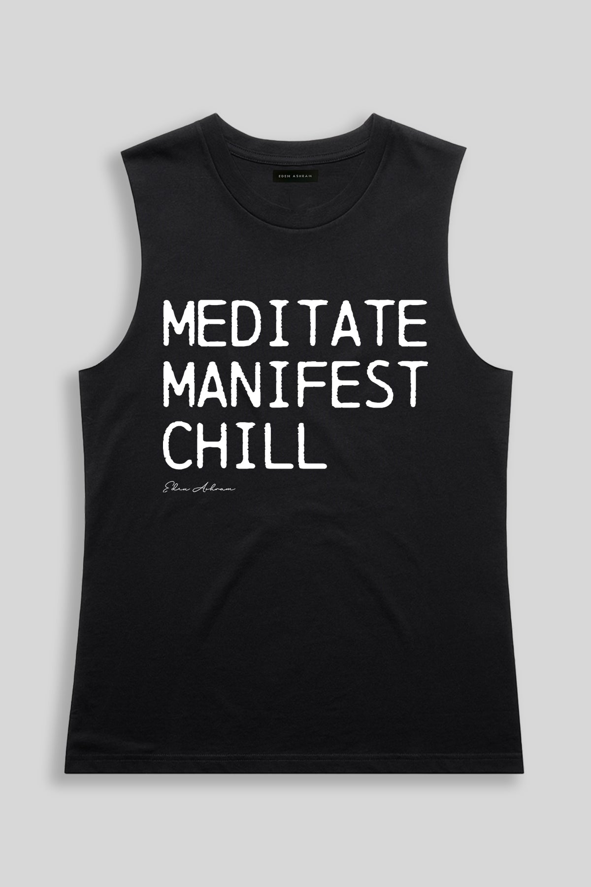 Eden Ashram Meditate, Manifest, Chill Camden Tank Black