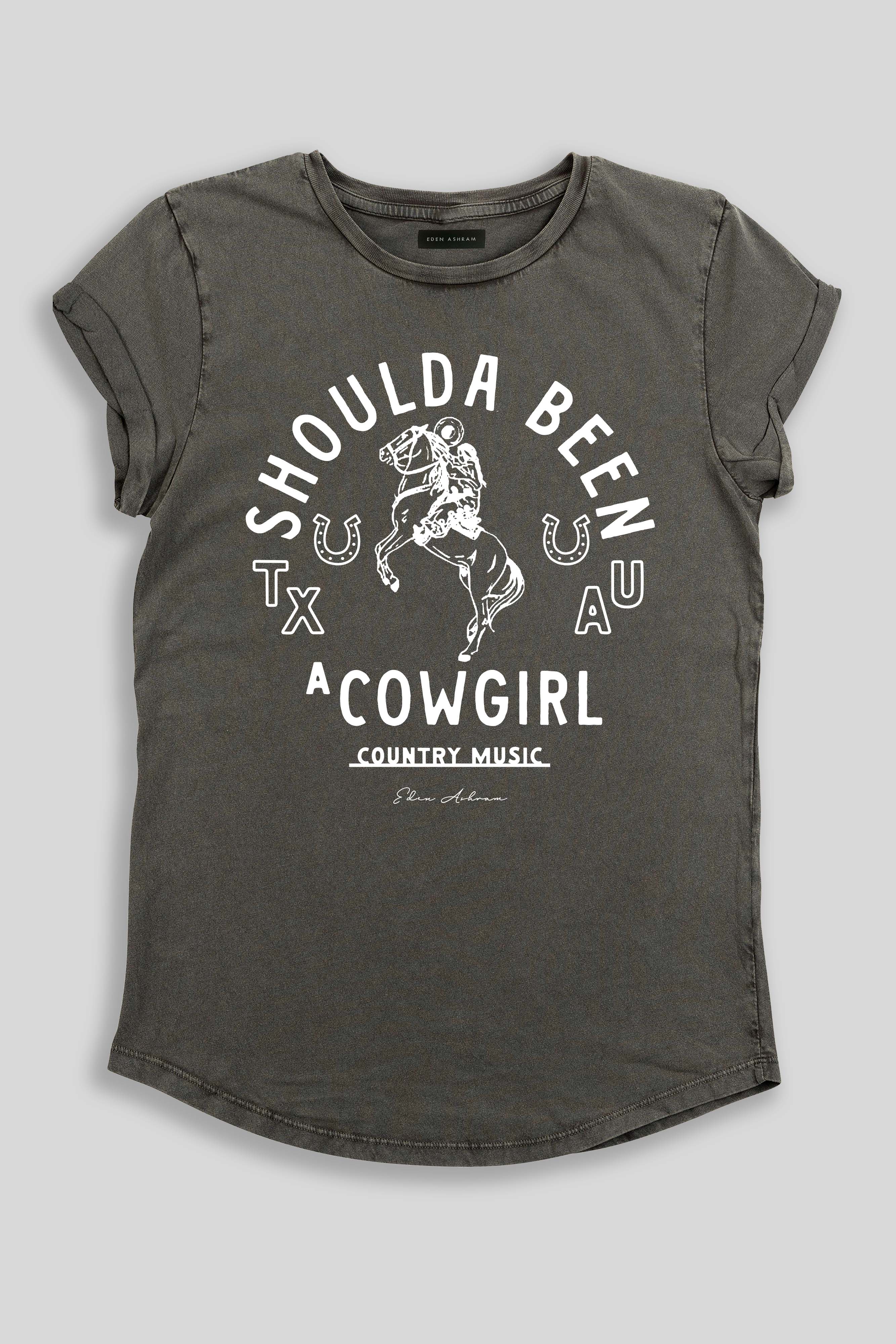 Eden Ashram Shoulda Been A Cowgirl Premium Rolled Sleeve T-Shirt Stonewash Grey