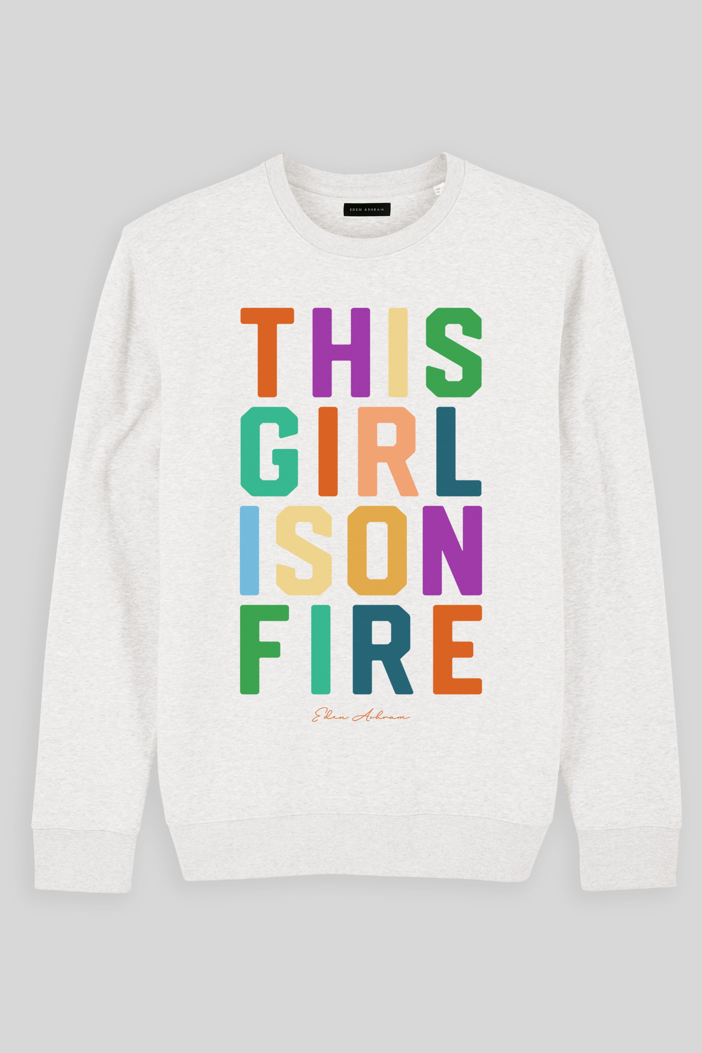 Eden Ashram This Girl Is On Fire Iconic Sweatshirt Cool Heather