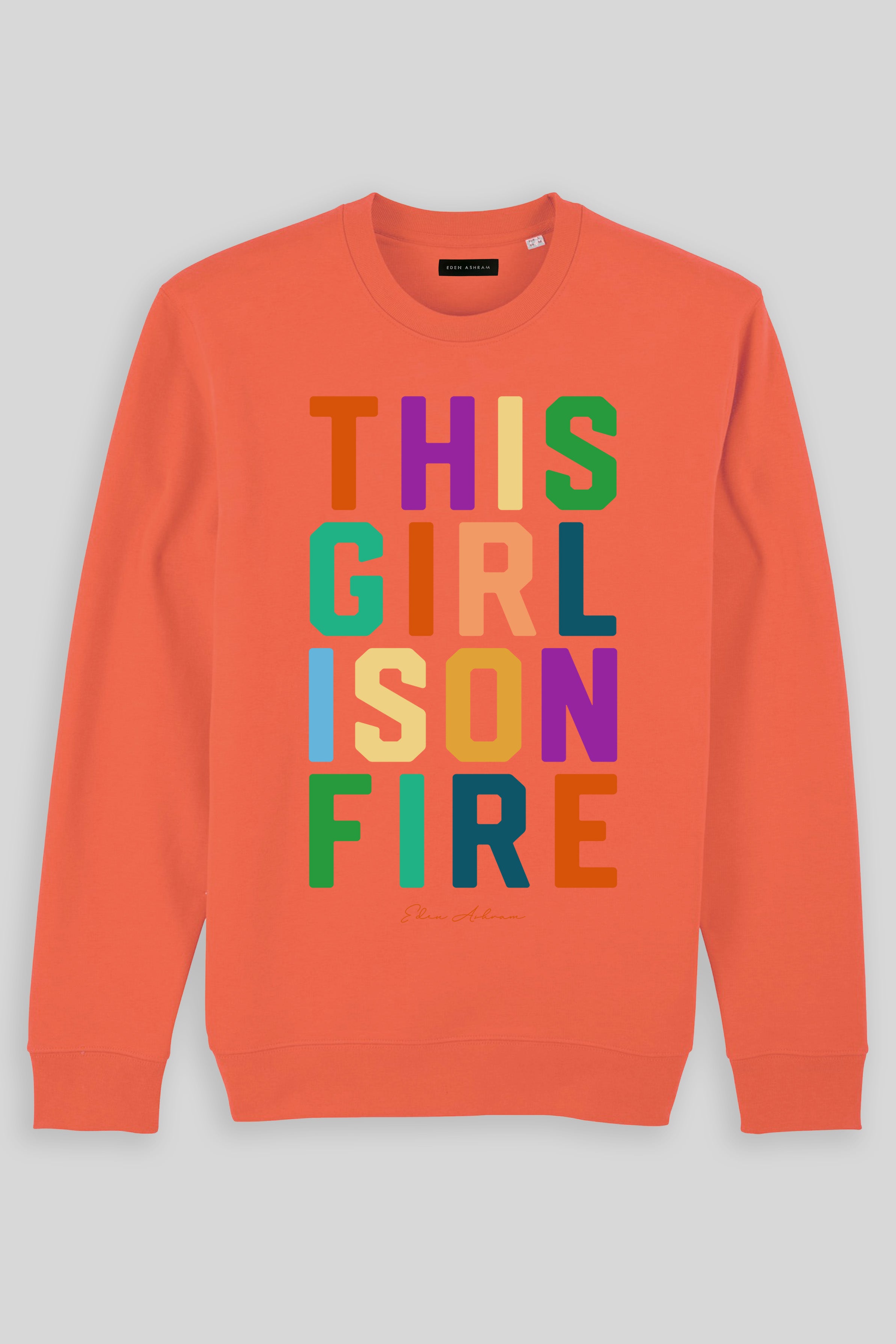 Eden Ashram This Girl Is On Fire Iconic Sweatshirt Fiesta